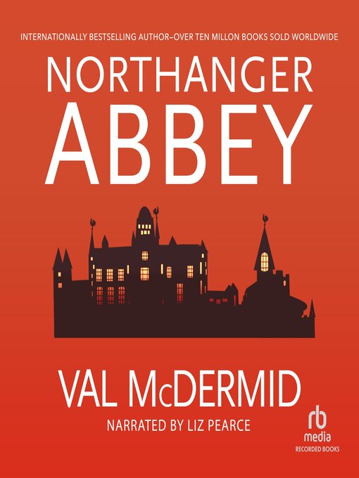 Title details for Northanger Abbey by Val McDermid - Wait list